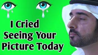 I Cried Seeing Your Picture Today | Sheikh Hamdan poetry | English fazza poems | Heart Touching poem