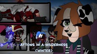 AFTONS IN A WILDERNESS (Winter Version) // FNAF // [ DESC ]