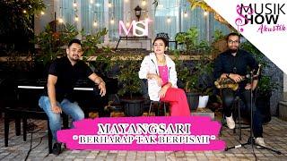 Berharap tak berpisah - Mayangsari ( MUSIK SHOW AKUSTIK )