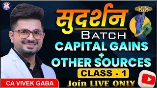 सुदर्शन Batch - INCOME TAX "Capital Gains + OS" by VG Sir | Class - 1 |  Join LIVE & Don't Miss