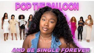 This Why Some Women Will Be Single Forever |  Pop The Balloon Or Find Love |With Arlette Amuli