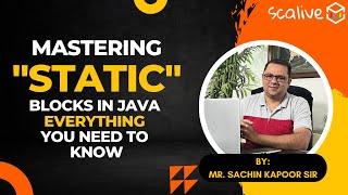 #11 | Static Blocks in Java | OOPs Placement Series