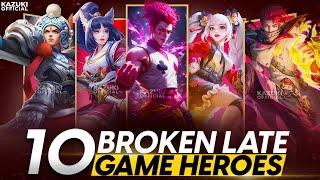 TOP 10 UNBEATABLE LATE GAME HEROES IN MLBB