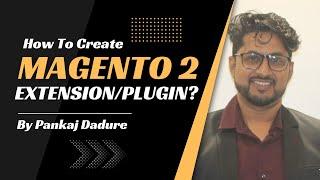 How to create Magento Extension/Plugin in 2 mins?