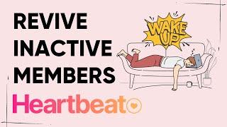 Re-Engage Inactive Members in Heartbeat Community Platform Using Workflows and Automated Groups