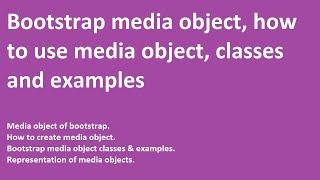 Bootstrap media object | how to use media object | classes | examples