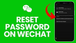 How to Reset Password on Wechat 2024?