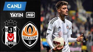 BEŞİKTAŞ SHAKHTAR DONETSK MAÇI CANLI İZLE