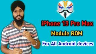 iPhone 13 Pro Max v3 2022 Magisk module ROM | Best Custom ROM