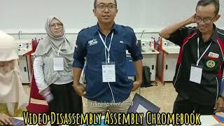 Video Proses Dissasembly and Assembly Chromebook