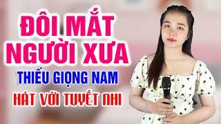 Karaoke Đôi Mắt Người Xưa Thiếu Giọng Nam | Song ca với Tuyết Nhi