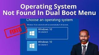 How To Fix Operating System Not Found In Dual Boot Menu Windows 10 | Server 2016