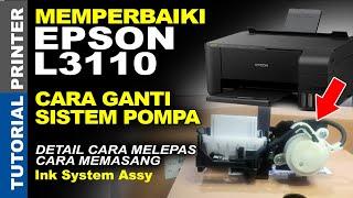 Cara Mengganti Sistem Pompa Printer Epson L3110 L1110 L3210, Melepas Memasang Pompa Printer Epson