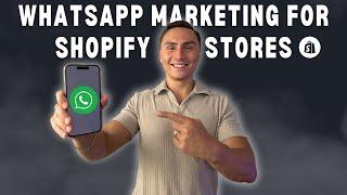 WhatsApp for Shopify: Unlocking New Marketing Potential