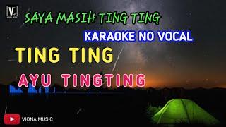 TING TING - AYU TING TING VIRAL DI TIKTOK | KARAOKE TANPA VOKAL