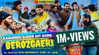 BEROZGAERI ||KASHMIRI DILDAAR || AAMIR SHAMEEM || @AdiLDKS||NEW KASHMIRI FUNNY SONG