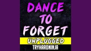 Dance to Forget (feat. Nina Zeitlin) (Unplugged)