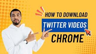 How to Download Twitter Videos on Chrome | Simple Download Tutorial