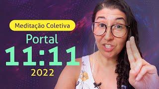 Meditação Portal 11:11 - Criando realidades