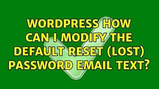 Wordpress: How can I modify the default reset (lost) password email text?