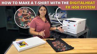 How To Make a T-Shirt With the DigitalHeat FX i650 System