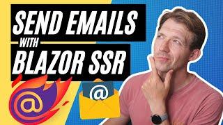 Send Emails with Blazor SSR (Static Server-Side Rendering) in .NET 8 