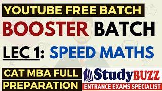 Booster Batch | Quants: Lecture 1: Speed Maths | CAT-MBA Free Preparation