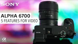 Alpha 6700: 5 Great Video Features with Miguel Quiles