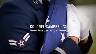 Colonel Campbell's Final Flight (a short film presented by The Association of Former Students)