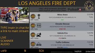 22-Dec-2024 // LAFD Los Angeles Fire Department SCANNER Radio ARCHIVE // FIRE & EMS // LA CAPTAIN