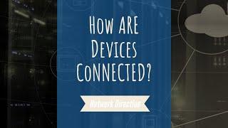 How Devices Are Connected Together | Introduction To Networking