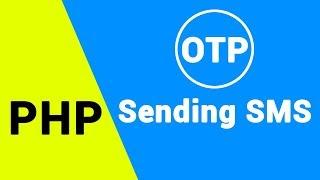 SMS API | OTP Sending SMS In PHP