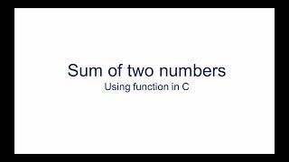 C Program :Sum of Two Numbers using  Function   (KTU S2 EST 102 Programming in C )