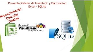 Proyecto Sistema Inventario & Facturación Excel SQLite - Procedimiento Calculo Totales