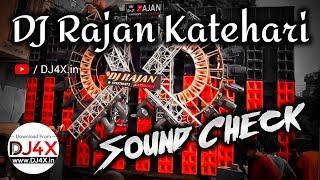 DJ Rajan Katehari | New 2024 Sound Check | Hard Vibration | Gaadi Wala Aaaya Ghar Se Kachara Niakaal