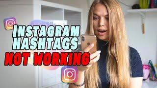 INSTAGRAM HASHTAGS NOT WORKING