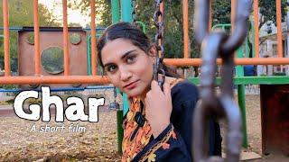 Ghar - A Short Film l Shot on Google Pixel Smartphone l Mili Sabharwal l  #shortfilm #shortmovie