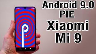 Install Android 9.0 Pie on Xiaomi Mi 9 (LineageOS 16) - How to Guide!