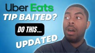 TIP BAITED On Uber Eats? Do This (UPDATE)