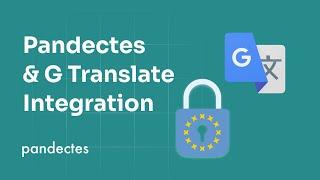 How to integrate Pandectes with Shopify Language settings using Google Translate feature