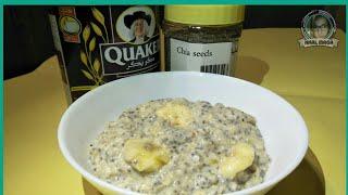 HEALTHY BREAKFAST : OATMEAL WITH CHIA SEEDS