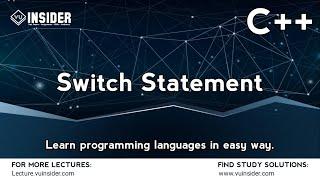 Switch Statement in C++ | Topic 7 | VU Insider