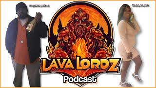 LavaLordzTV Podcast Episode #01