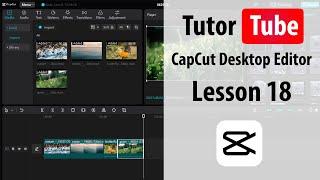 CapCut Desktop Editor - Lesson 18 - Main Track Magnet