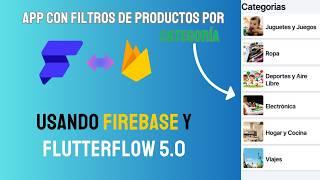 Construye una App con Filtros de Productos por Categoría Usando Firebase y Flutterflow