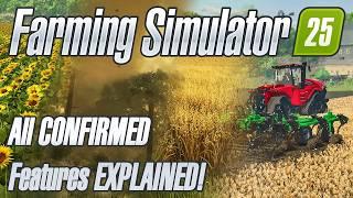 Farming Simulator 25: All CONFIRMED Features EXPLAINED