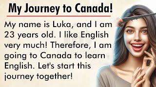 My Journey to Canada! ||  Learn English with Story Level 3 || Graded Reader 