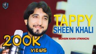 Da Sheen Khalay Na Khabar Na De | Pashto Tappyeze | Mohsin Khan utmanzai New  2021 | Hd Video Music