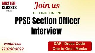 PPSC Section Officer Interview | Call 7707800072