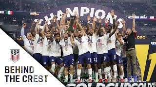 BEHIND THE CREST: USMNT Wins 2021 Gold Cup